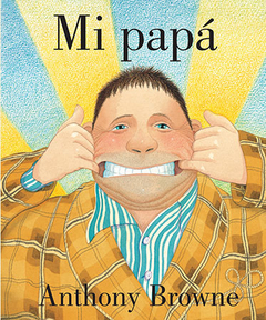 Mi papá - Anthony Browne