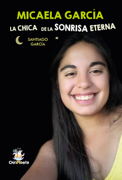 Micaela García. La chica de la sonrisa eterna - Santiago García