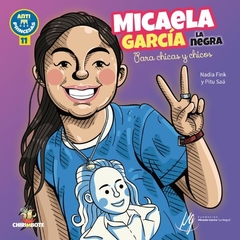 Micaela García "La Negra" Para Chicas Y Chicos - Nadia Fink / Pitu Saá