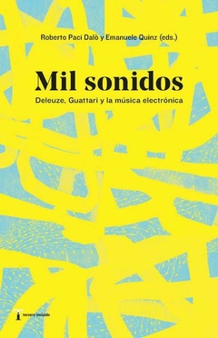 Mil sonidos - Deleuze, Guattari y la música electrónica
