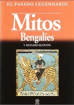 Mitos bengalíes - T. Richard Blurton