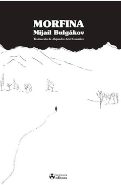 Morfina - Mijail Bulgakov