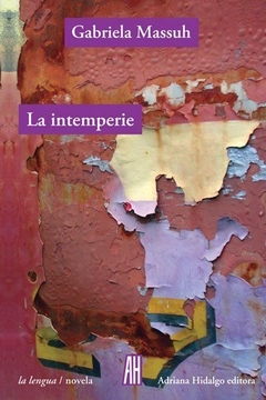 La intemperie - Gabriela Massuh