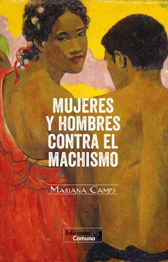 Mujeres y hombres contra el machismo - Mariana Camps