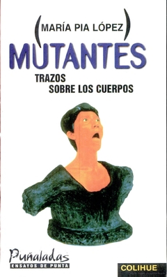 Mutantes - María Pía López