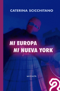 Ni Europa ni Nueva York - Caterina Scicchitano