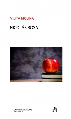 Nicolás Rosa - Milita Molina