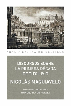 Discursos sobre la Primera Década de Tito Livio - Nicolás Maquiavelo