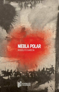 Niebla polar - Rodolfo García
