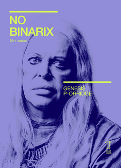 No binarix - Genesis P-Orridge