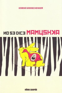 No Se Dice Mamushka - Karina Wainschenker