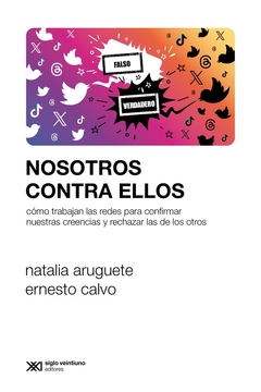 Nosotros contra ellos - Ernesto Calvo, Natalia Aruguete