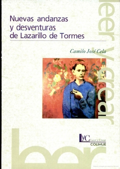 Nuevas andanzas y desventuras de Lazarillo de Tormes - Camilo José Cela