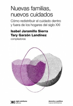 Nuevas familias, nuevos cuidados - Isabel Cristina, Jaramillo Sierra