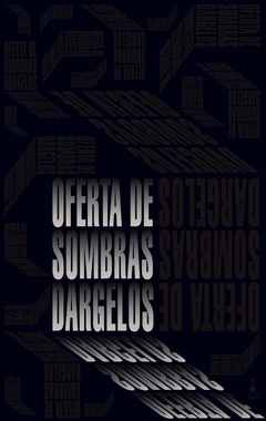 Oferta De Sombras - Adrián Dárgelos