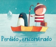 Perdido y encontrado - Oliver Jeffers