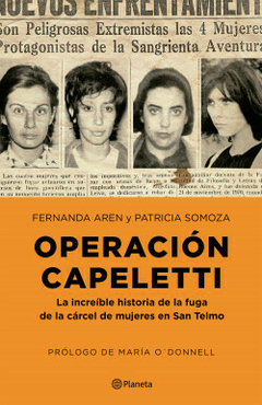 Operación Capeletti - Fernanda Aren. Patricia Somoza.