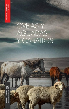 Ovejas y aguadas y caballos - Graciela Rendón