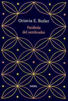 Parábola del sembrador - Octavia Butler