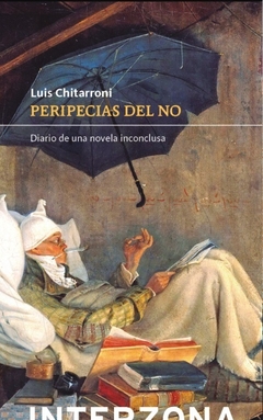 Peripecias del no (Reedición) - Luis Chitarroni