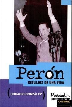 Perón - Horacio González