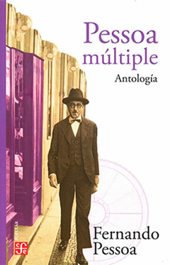 Pessoa múltiple - Antología - Fernando Pessoa