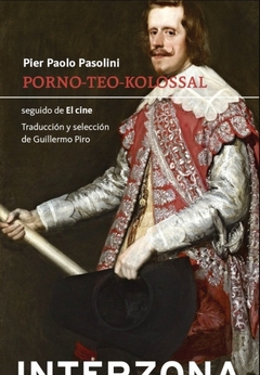 Porno-Teo-Kolossal - Pier Paolo Pasolini