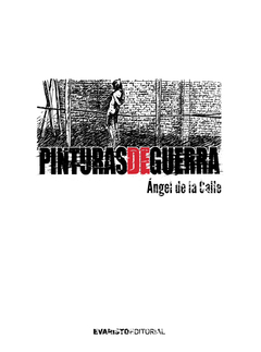 Pinturas de guerra - Ángel de la Calle