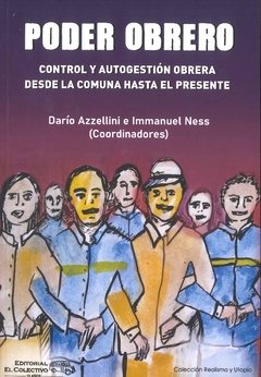 Poder obrero - Darío Azzelini / Immanuel Ness