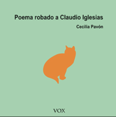 Poema Robado a Claudio Iglesisas - Cecilia Pavón