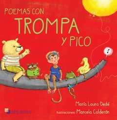 Poemas con trompa y pico - María Laura Dedé