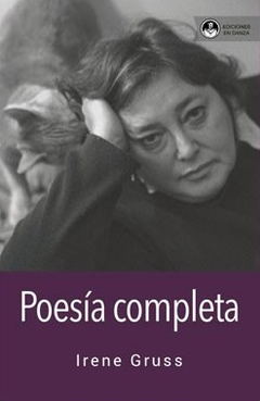 Poesía completa - Irene Gruss