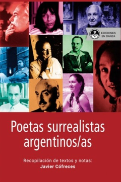 Poetas surrealistas argentinos/as - Javier Cófreces (comp.)