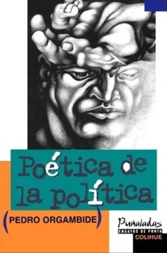 Poética de la política - Pedro Orgambide