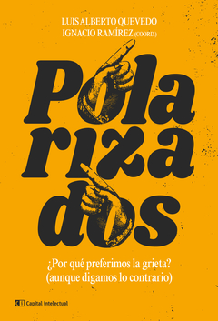 Polarizados - Luis Alberto Quevedo e Ignacio Ramirez (Coord.)