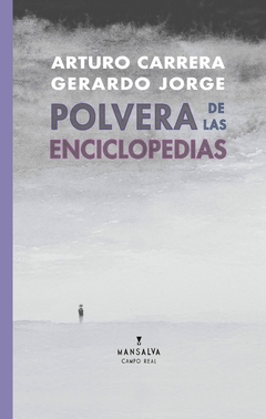 Polvera de las enciclopedias - Arturo Carrera / Gerardo Jorge