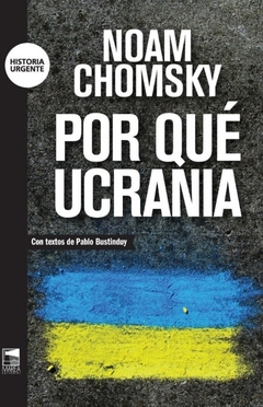 Por qué Ucrania - Noam Chomsky