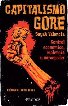 Capitalismo Gore - Sayak Valencia