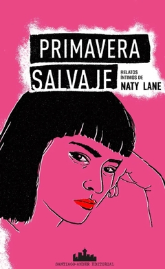 Primavera Salvaje - Naty Lane
