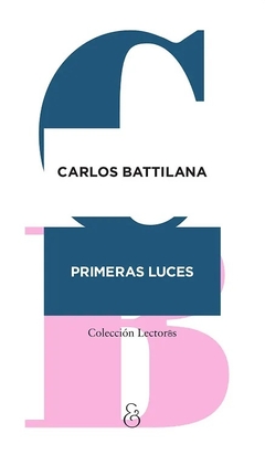 Primeras luces - Carlos Battilana