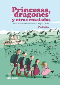 Princesas, dragones y otras ensaladas - Marie Vaudescal