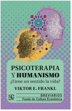 Psicoterapia y humanismo - Viktor E. Frankl