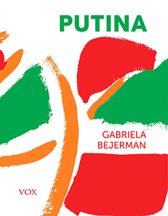 Putina - Gabriela Bejerman