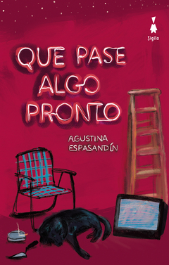 Que pase algo pronto - Agustina Espasandín