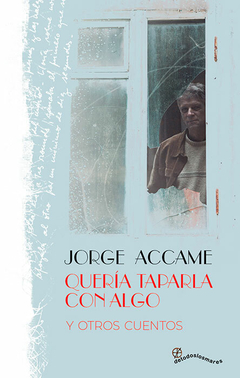 Quería taparla con algo - Jorge Accame