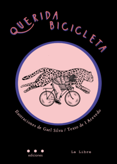 Querida bicicleta / según la flor - I acevedo / Gael Silva - comprar online