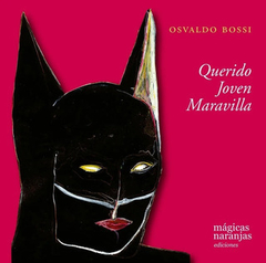 Querido joven maravilla - Osvaldo Bossi