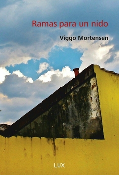 Ramas para un nido - Viggo Mortensen