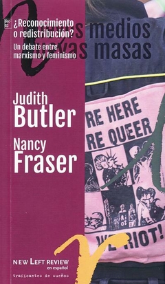 ¿Reconocimiento o redistribución? - Judith Butler Nancy Fraser
