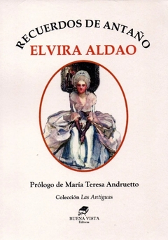 Recuerdos de antaño - Elvira Aldao - 1931